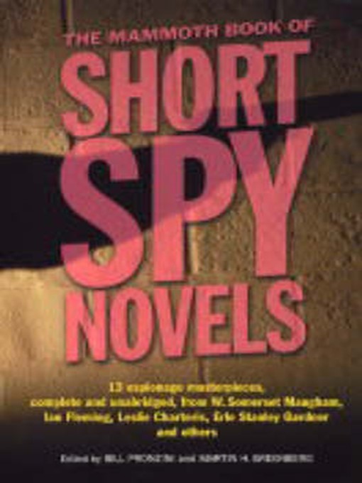 Title details for The Mammoth Book of Short Spy Novels by Bill Pronzini - Available